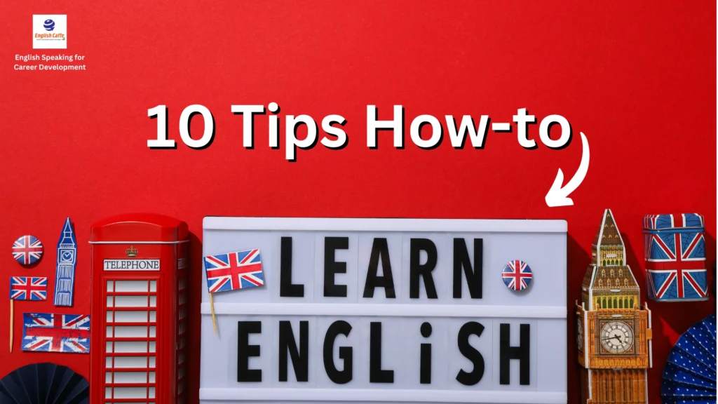 10 tips how to learn english speaking