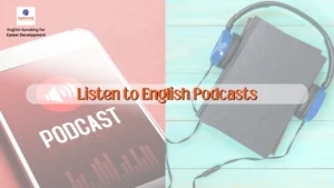 Listen to English Podcasts and Audio Books