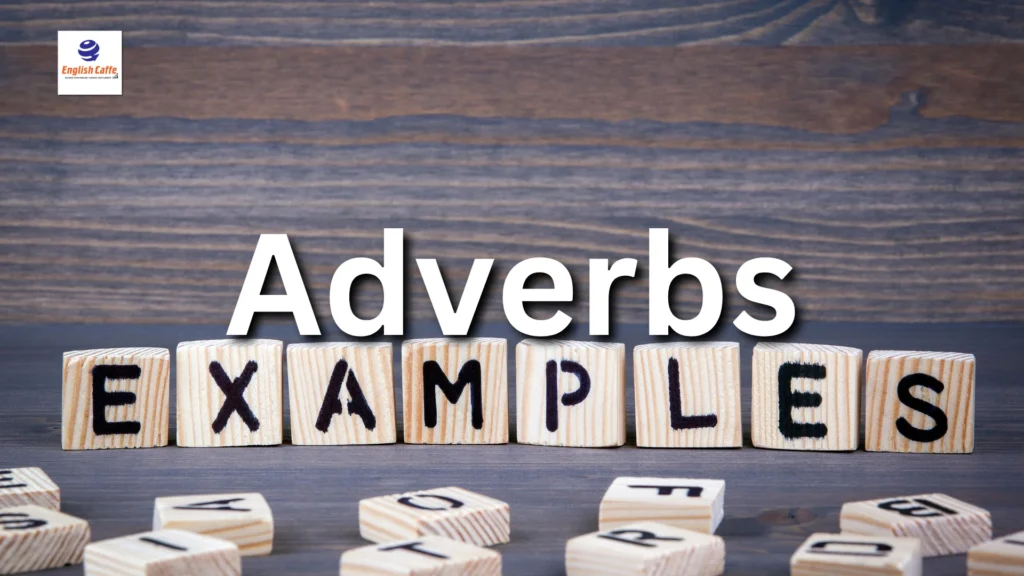 examples of adverbs